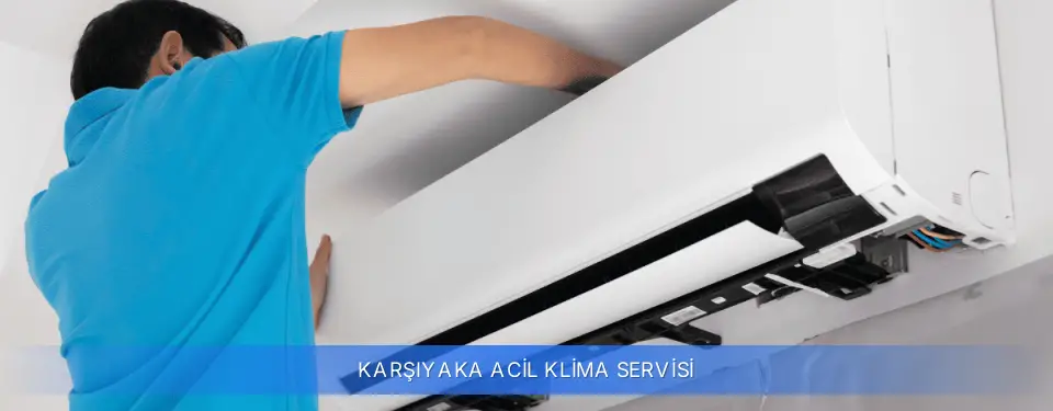 Karşıyaka İlçemi Acil Klima Servisi